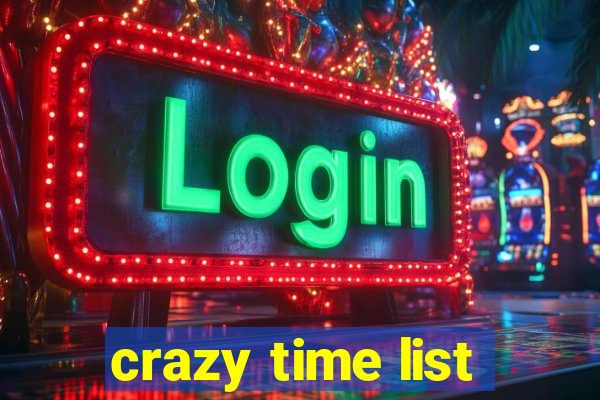 crazy time list